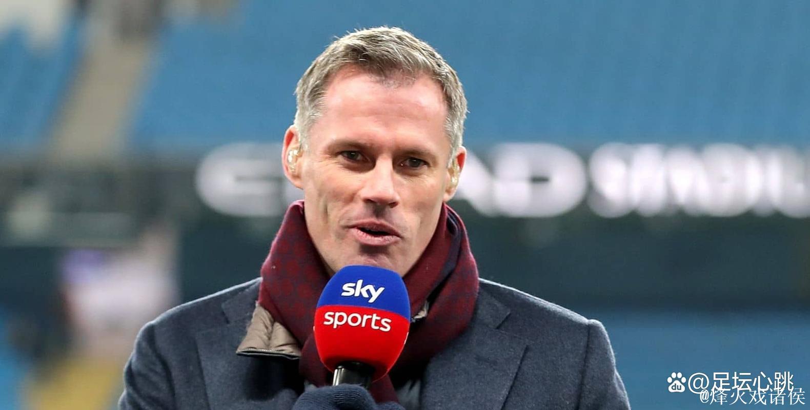 卡拉格：英超最佳一战诞生，证明其世界第一联赛地位